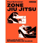 Zone Jiu Jitsu Collar Sleeve/Reverse Collar Sleeve by Paul Schreiner