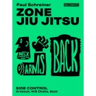 Zone Jiu-Jitsu Side Control by Paul Schreiner