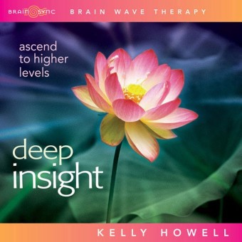Brain Sync-Deep Insight-Kelly Howell