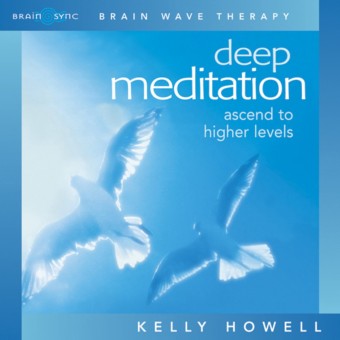 Brain Sync-Deep Meditation-Kelly Howell