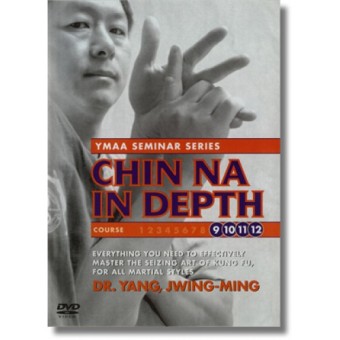 Chin Na In Depth Courses 9-12 - Dr.Yang Jwing-Ming