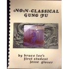 Non Classical Gung Fu by Jesse Glover