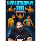 Hypertrophy 101 by Joseph Bennett
