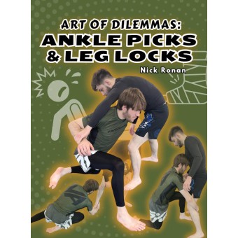 Art of Dilemmas Ankle Picks and LegLocks by Nick Ronan