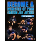 Become A Minister of Pain Mean Jiu Jitsu by Rory Macdonald