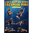 Cant Keep Me Down Escaping Pins by Garry Tonon