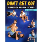 Don't Get Got Submission and Pin Escapes by AJ Agazarm