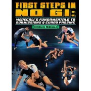 First Steps In No Gi: Meregali's Fundamentals To Submissions and Guard Passing by Nicholas Meregali