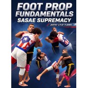 Foot Prop Fundamentals Sasae Supremacy by Justin Flores