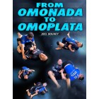 From Omonada to Omoplata by Joel Bouhey