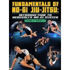 Fundamentals of NoGi Jiu-Jitsu Introduction To Meregali's NoGi System by Nicholas Meregali
