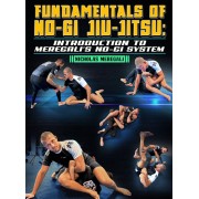 Fundamentals of NoGi Jiu-Jitsu Introduction To Meregali's NoGi System by Nicholas Meregali