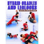 Hybrid Cradles and Leg Locks by David and Vincent Petrone