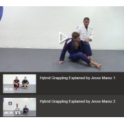 Hybrid Grappling Explained by Jesse Marez Hybrid Grappling Explained by Jesse Marez