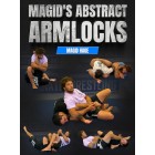 Magids Abstract Armlocks by Magid Hage