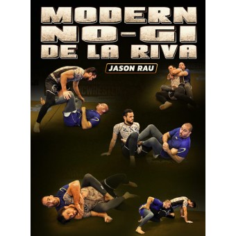 Modern NoGi De La Riva by Jason Rau