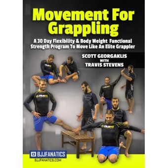 Movement for Grappling by Scott Georgaklis with Travis Stevens