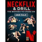 Neckflix and Kill The Movies to Choke On by Uros Culic