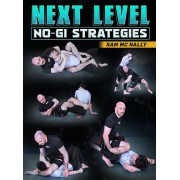 Next Level NoGi Strategies by Sam McNally