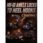 NoGi Ankle Locks To Heel Hooks by Diego Pato