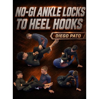 NoGi Ankle Locks To Heel Hooks by Diego Pato