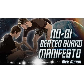 NoGi Seated Guard Manifesto by Nick Ronan
