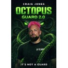 Octopus Guard 2.0 by Craig Jones