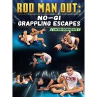 Rod Man Out NoGi Grappling Escapes by Jacob Rodriguez