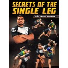 Secrets of The Single Leg by Joao Nicolite