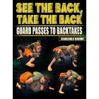 See the Back Take The Back Guard Passes To Back Takes by Giancarlo Bodoni