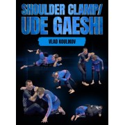 Shoulder Clamp Ude Gaeshi by Vlad Koulikov Shoulder Clamp Ude Gaeshi by Vlad Koulikov