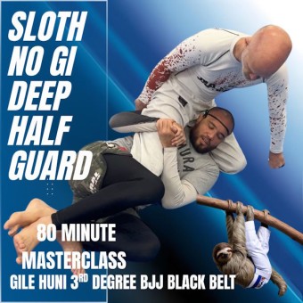 Sloth NoGi Deep Half Guard Vol 1 by Gile Huni Sloth NoGi Deep Half Guard Vol 1 by Gile Huni