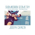 Submission Geometry Locks and Levers Vol 2 by Joseph Capizzi
