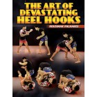 The Art of Devastating Heel Hooks by Rousimar Palhares