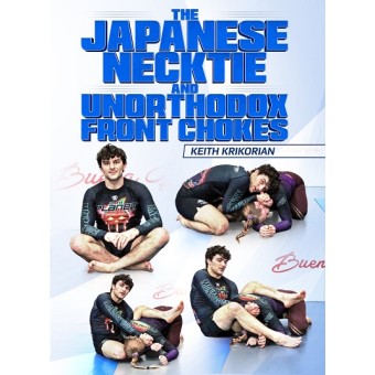 The Japanese Necktie and Unorthodox Front Chokes by Keith Krikorian