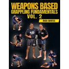 Weapons Based Grappling Fundamentals Vol 2 by Rico Cortes Weapons Based Grappling Fundamentals Vol 2 by Rico Cortes