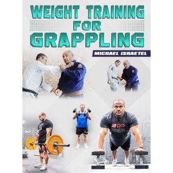 Weight Training For Grappling by Michael Israetel