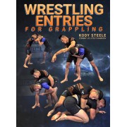 Wrestling Entries for Grapplers by Kody Steele