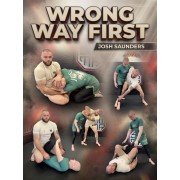 Wrong Way First by Josh Saunders Wrong Way First by Josh Saunders