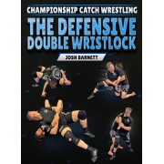 Championship Catch Wrestling The Defensive Double Wristlock by Josh Barnett