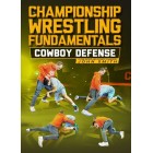 Championship Wrestling Fundamentals Cowboy Defense by John Smith