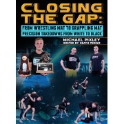 Closing The Gap From Wrestling Mat to Grappling Mat by Michael Pixley Hosted by Heath Pedigo Closing The Gap From Wrestling Mat to Grappling Mat by Michael Pixley Hosted by Heath Pedigo