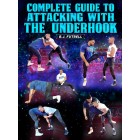 Complete Guide to Attacking With The Underhook by B.J. Futrell