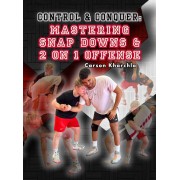 Control and Conquer Mastering Snap Downs and 2 On 1 Offense by Carson Kharchla