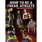 How To Be A Freak Athlete by Reece Humphrey and Dustin Myers