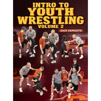 Intro To Youth Wrestling Volume 2 by Zack Esposito