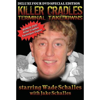 Killer Cradles Terminal Takedowns by Wade Schalles