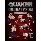 Quaker Quadrant System by Bryan Pearsall