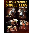 Slick and Simple Single Legs by Jordan Oliver