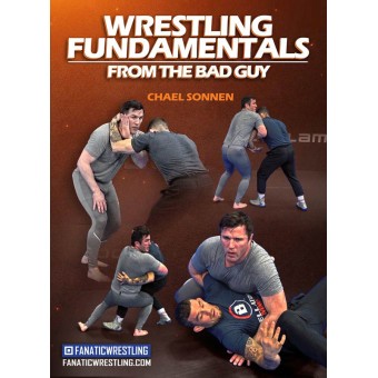 Wrestling Fundamentals From The Bad Guy by Chael Sonnen